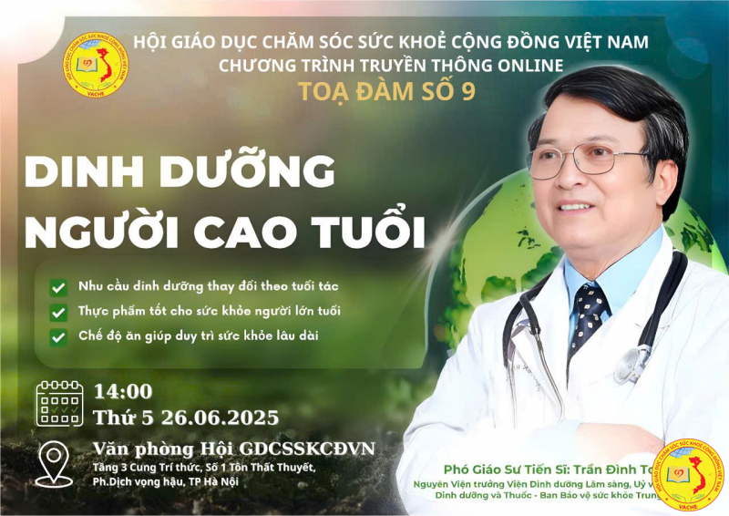 TỌA ĐÀM SỐ 9 CỦA HỘI GDCSSKCĐ VIỆT NAM: DINH DƯỠNG NGƯỜI CAO TUỔI – CHÌA KHÓA CHĂM SÓC SỨC KHỎE CHỦ ĐỘNG TUỔI GIÀ
